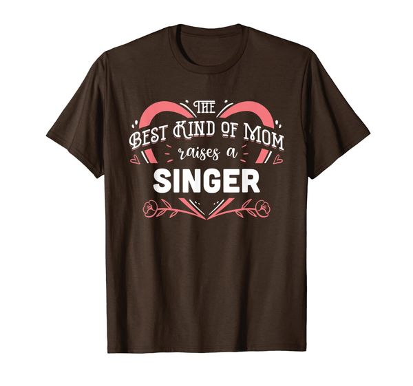 

the kind of mom raises a singer gift t-shirt, White;black