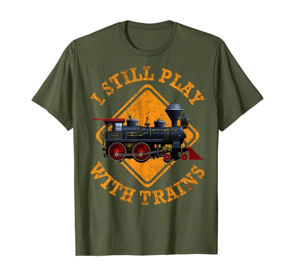 

i still play with trains shirt | cute engine drivers gift, White;black