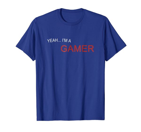 

yeah... i'm a gamer t-shirt, White;black