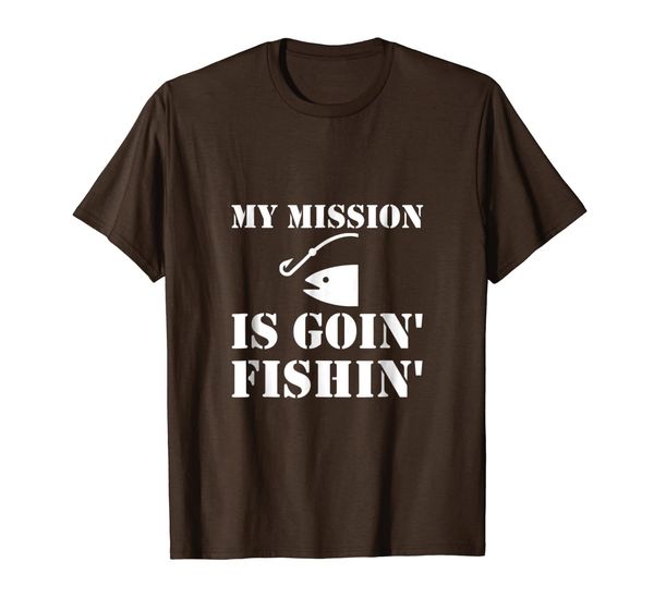 

My Mission Is Going Fishing Funny T-Shirt, Mainly pictures