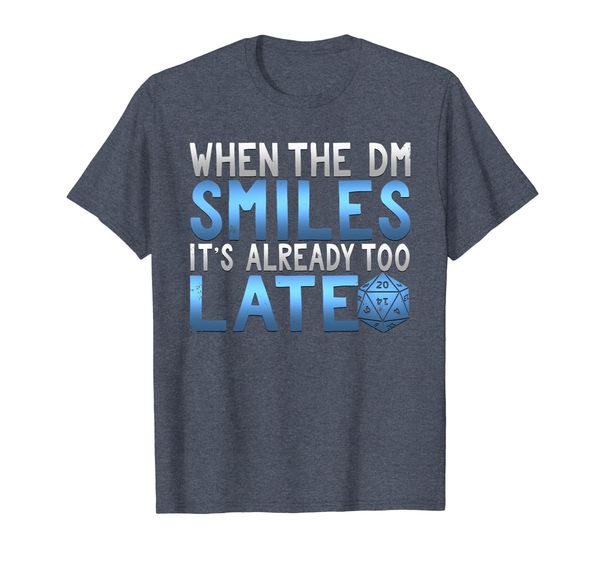 

awesome when the dm smiles it's too late gamer t shirt, White;black