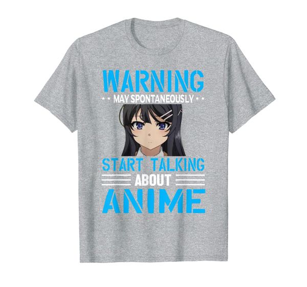 

Warning May Spontaneously Start Talking About Anime T-Shirt, Mainly pictures