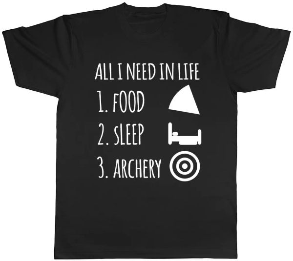 

all i need in life is food sleep and archery mens womens ladies t-shirt, White;black