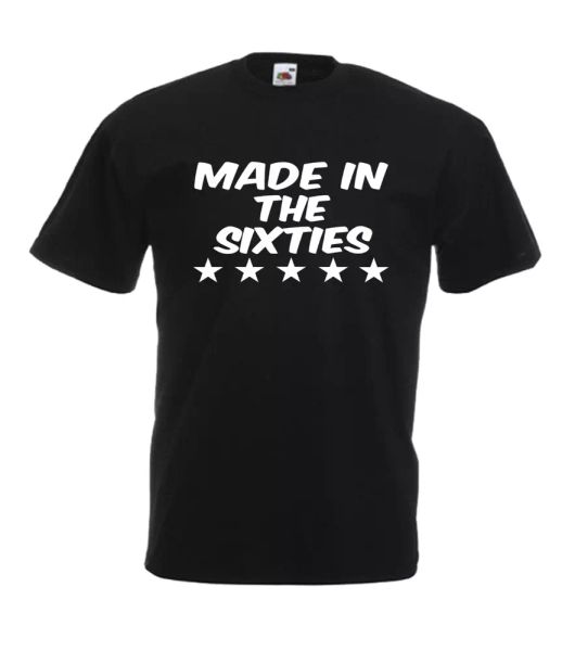 

made in the sixties 60s birthday gift celebration xmas mens women t shirts top, White;black