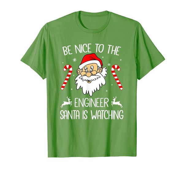 

Be Nice To The Engineer Santa is Watching T-Shirt, Mainly pictures