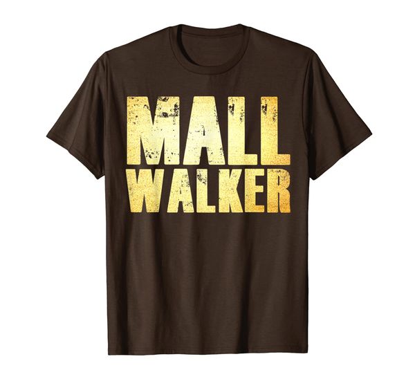 

Mall Walker T-Shirt for Mall Walking and Mall Exercise, Mainly pictures