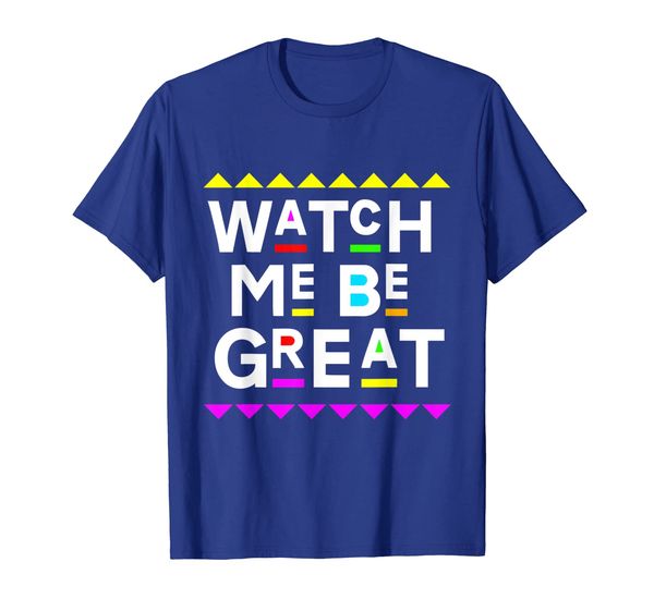 

watch me be great shirt 90s style, White;black