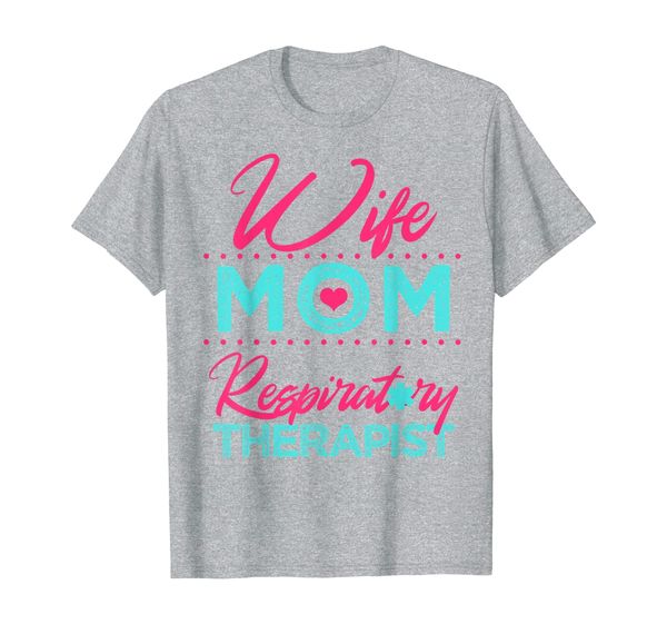 

Respiratory Therapist Therapy Wife Mom Thank You Gift Women T-Shirt, Mainly pictures