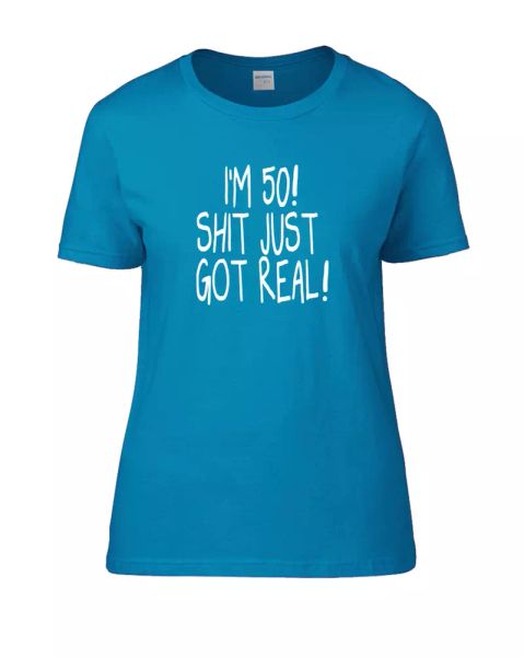 

i'm 50 sh-t just got real- fifty year old- women's t-shirt, White;black