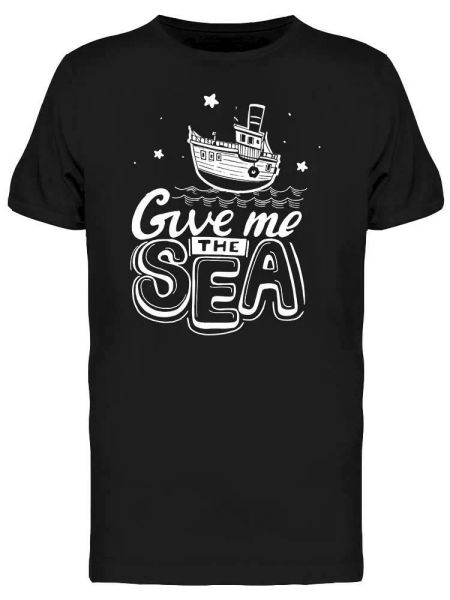 

Give Me The Sea Tee Men's -Image by Shutterstock, White;black