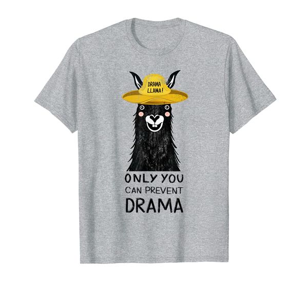 

Only you can prevent drama Llama Camping Vintage Funny Gift T-Shirt, Mainly pictures