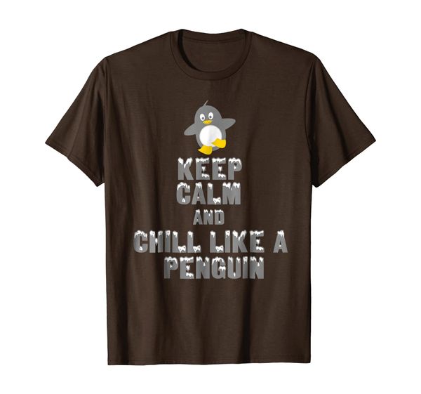 

cool funny keep calm chill like a penguin humor t-shirt, White;black