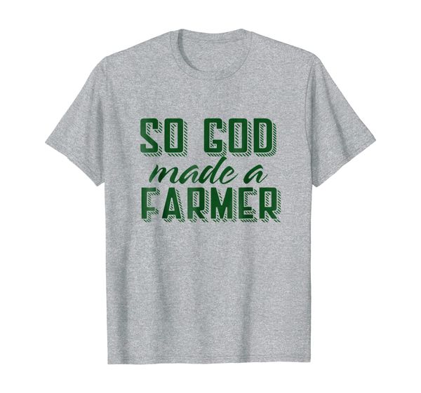 

so god made a farmer gardening t shirt, White;black