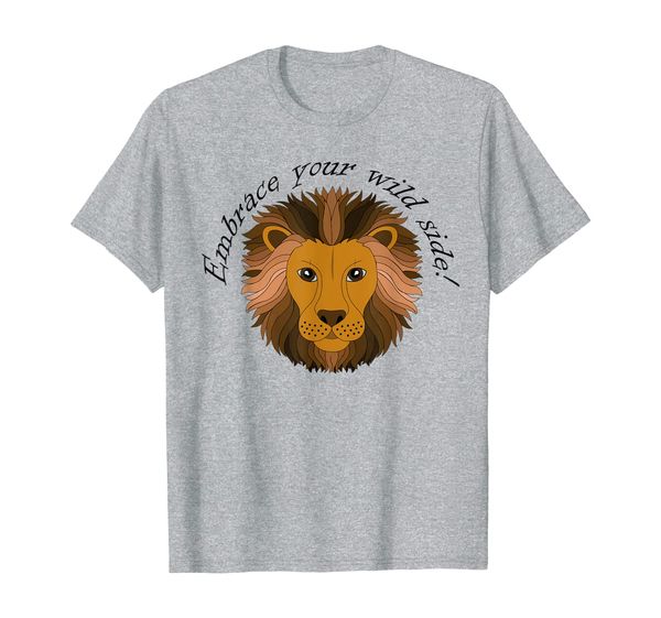 

embrace your wild side t-shirt, lion t-shirt, White;black