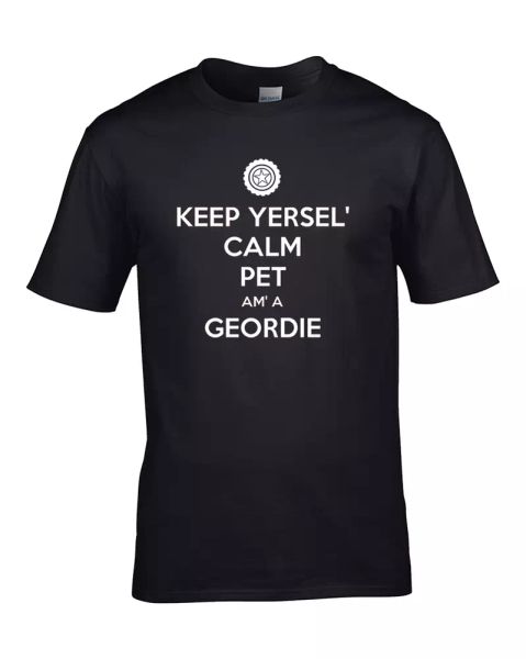 

keep yersel' calm pet, am' a georgie- funny regional men's t-shirt, White;black