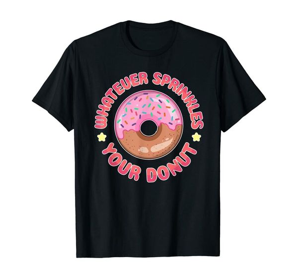 

whatever sprinkles your donut lover t-shirt s-5xl, White;black
