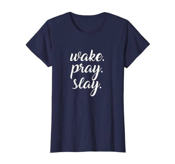 

womens wake pray slay t-shirt for women, White;black