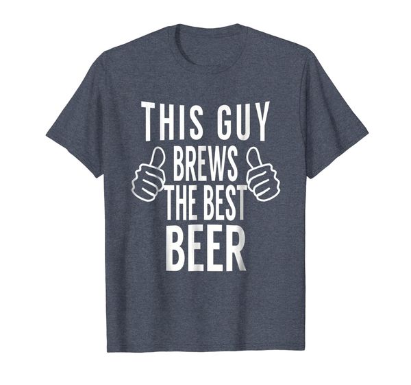 

This Guy Brews The Best Beer - Home Brew Tshirt Gift, Mainly pictures