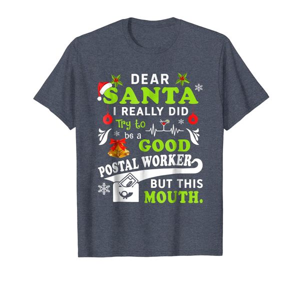 

dear santa i really did try to be a good postal worker shirt, White;black