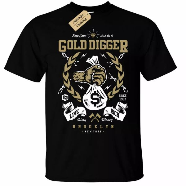 

gold digger shirt man funny gift gold mining rush live rich, White;black