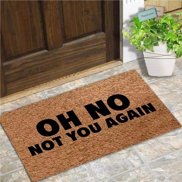 

entrance floor mat funny door oh no not you again doormat outdoor indoor flannel back carpets