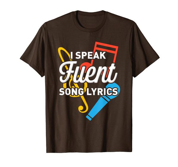 

I Speak Fluent Song Lyrics Funny Music Lover Singer T-Shirt, Mainly pictures