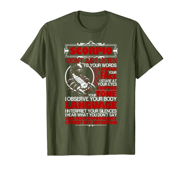

scorpio t shirt, i don't just listen to your words t shirt, White;black