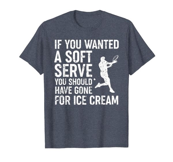 

if you wanted a soft serve tennis shirt - funny tennis shirt t-shirt, White;black