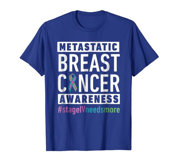 

metastatic breast cancer awareness stageivneedsmore tshirt, White;black