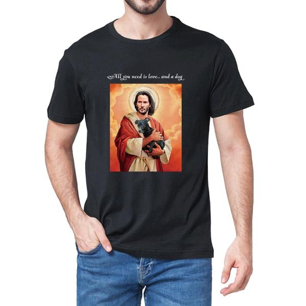 

men's t-shirts 100% cotton all you need is love and a dog keanu reeves jesus poster artwork summer t-shirt harajuku streetwear tee, White;black