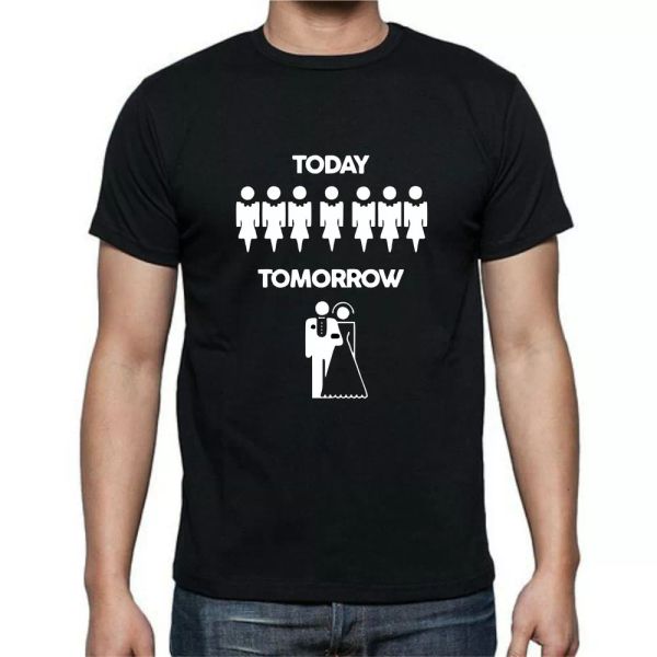 

today tomorrow marriage bachelorette bachelor party t shirt tee, White;black