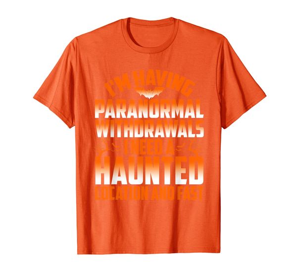

i_m having paranormal withdrawals tshirt funny hunter gift t-shirt, White;black