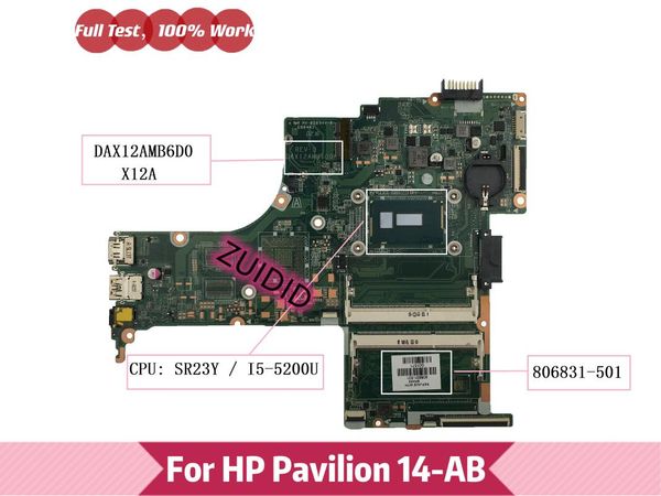 

motherboards 806831-501 for pavilion 14t-ab 14-ab lapmotherboard 806831-601 806831-001 dax12amb6d0 x12a w -5200u ddr3 100% test ok