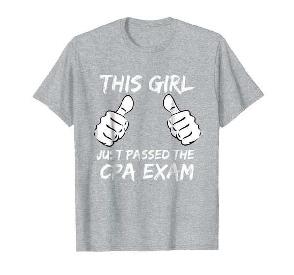 

this girl just passed the cpa exam t-shirt., White;black