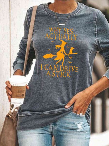 Yes I Can Drive Stick Stampato Halloween Felpe con cappuccio da donna Manica lunga O Collo Allentato Autunno Felpa Donna Felpa con cappuccio Pullover 211115