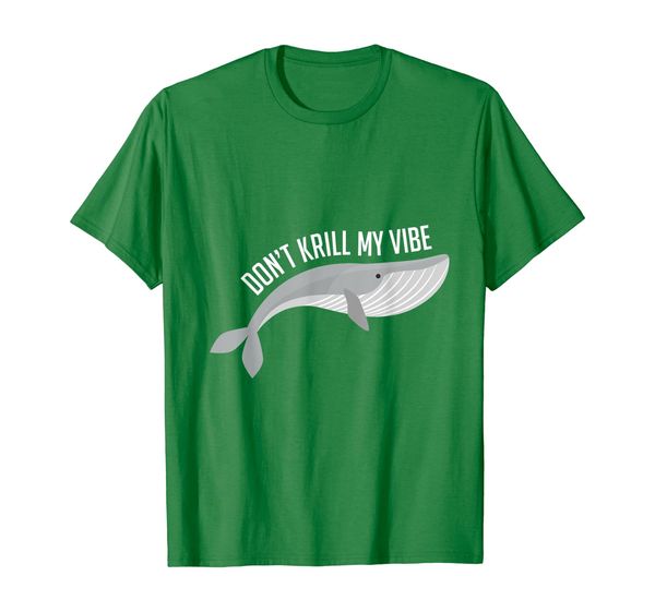 

Don't Krill My Vibe Funny Killer Whale Marine Biology Shirt, Mainly pictures