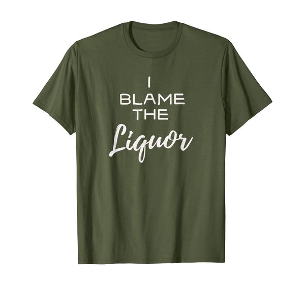 

Funny I Blame the Liquor Bartending Party T-Shirt, Mainly pictures