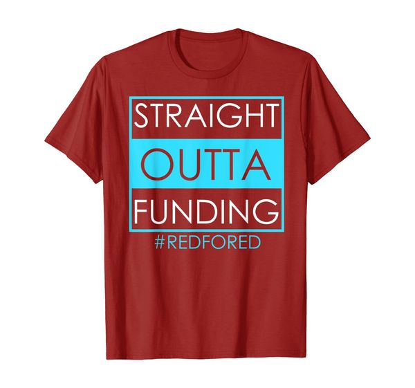 

Straight Outta Funding Red for Ed T-Shirt Teacher, Mainly pictures
