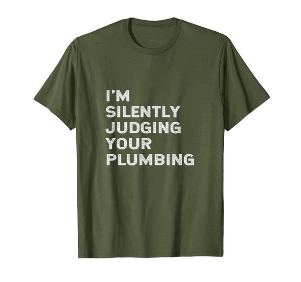 

I'm Silently Judging Your Plumbing Funny Plumber Tee Shirt, Mainly pictures