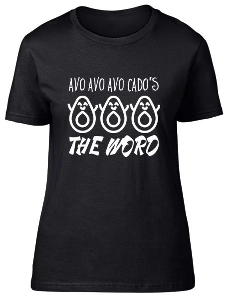 

Avacado's the Word Ladies Womesn Fitted T-Shirt, White;black