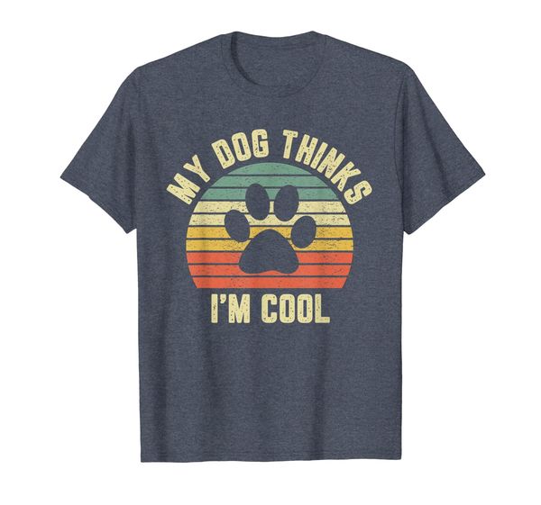 

my dog thinks i'm cool shirt funny dog lover tshirt retro, White;black