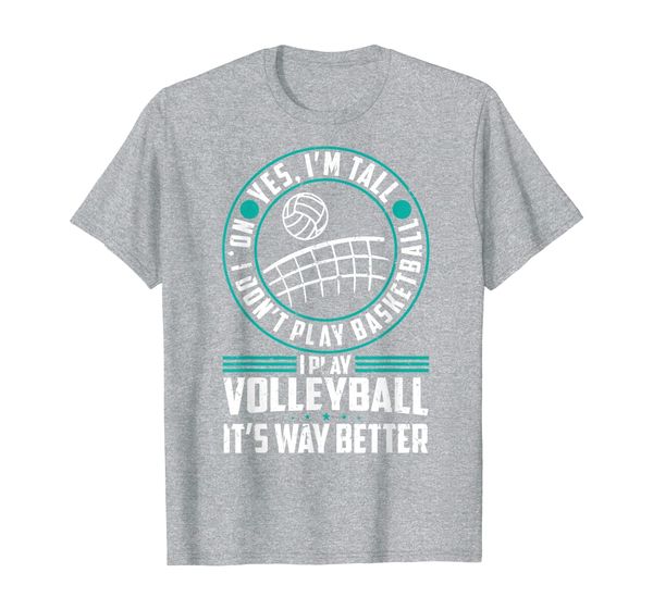 

yes i'm tall, no i don't play basketball volleyball t-shirt, White;black