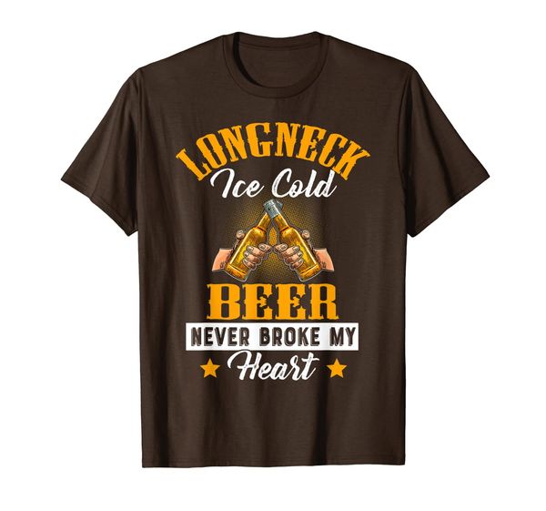 

Long Neck Ice Cold Beer Never Broke My Heart T-Shirt, Mainly pictures