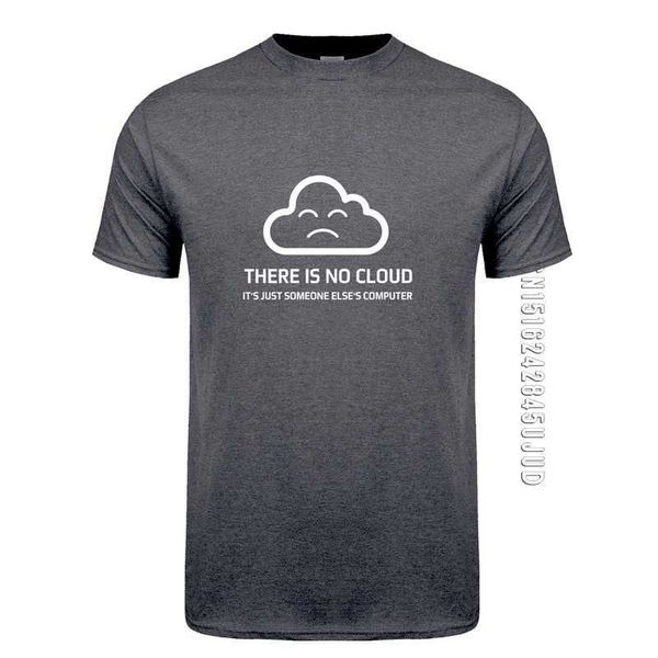 Mode Männer T-shirts Es ist keine Wolke Es ist nur jemand anderes Computer T-shirt O Hals Baumwolle T-shirt Junge Tops T-shirt 210629