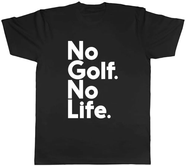 

no golf no life mens t-shirt tee, White;black