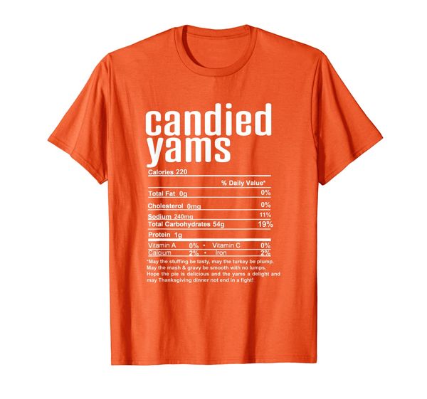 

Thanksgiving Candied Yams Nutritional Facts T-Shirt, Mainly pictures