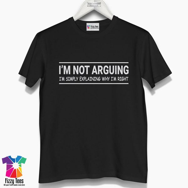 

i'm not arguing t-shirt - funny t-shirt present gift men's t-shirt, White;black