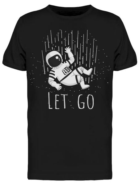 

Astronaut Let Go Tee Men's -Image by Shutterstock, White;black