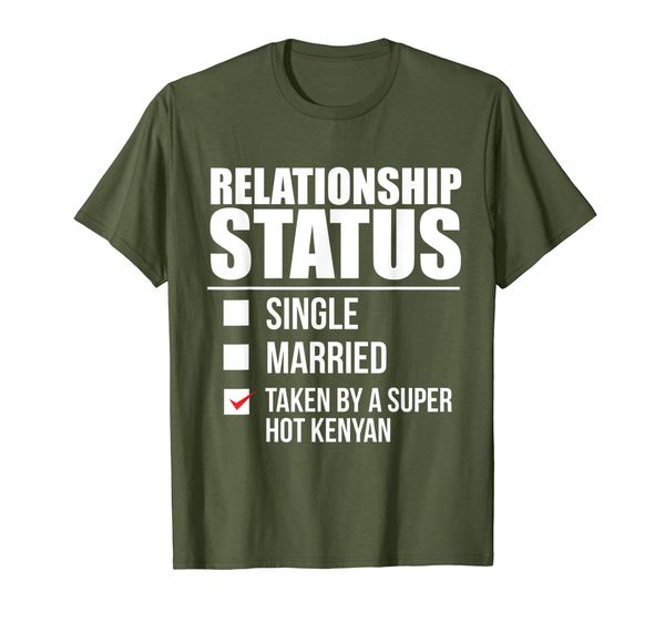 

Relationship Status Taken Super Hot Kenyan Pride Kenya Proud T-Shirt, Mainly pictures