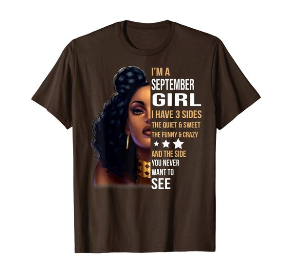 

funny womens i'm september girl i have 3 sides t-shirt, White;black